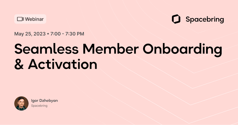 Seamless Member Onboarding & Activation